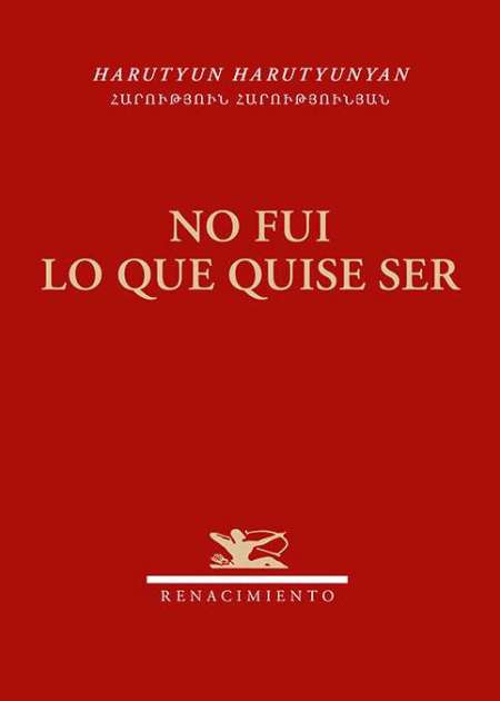 No fui lo que quise ser
