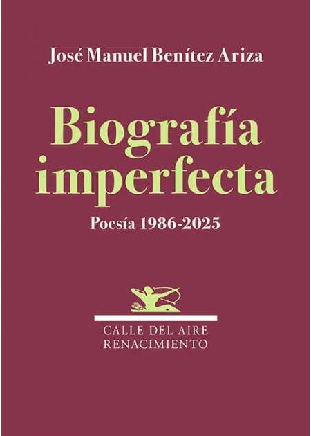 Biografía imperfecta. Poesía 1986-2025