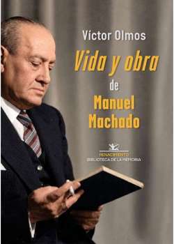 Vida y obra de Manuel Machado