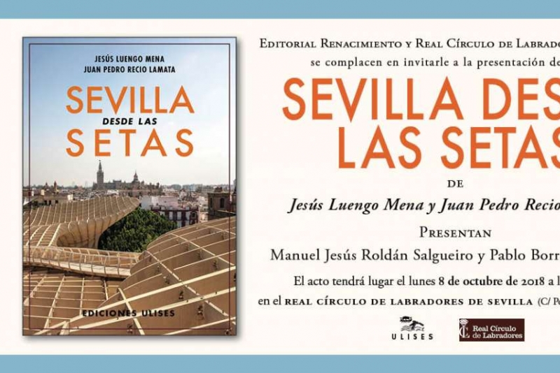 Presentación de 'Sevilla desde las Setas' en Sevilla