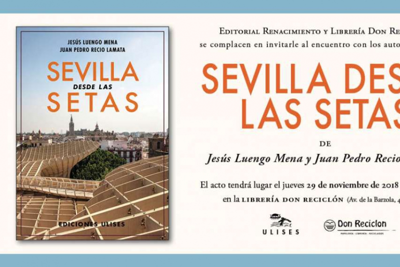 Encuentro con los autores de 'Sevilla desde las Setas' 