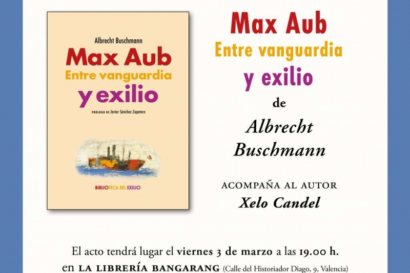 Presentación de 'Max Aub. Entre vanguardia y exilio' en Valencia