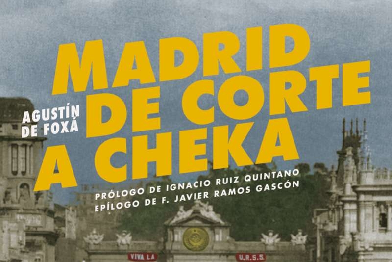 Próxima publicación: Madrid de Corte a Cheka