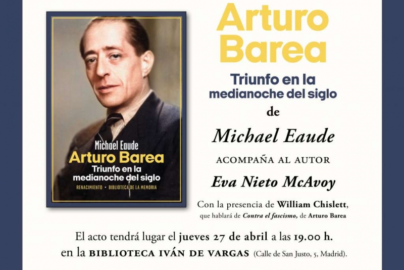Presentación de 'Arturo Barea. Triunfo en la medianoche del siglo' en Madrid